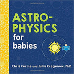 Astrophysics for babies