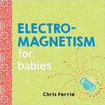 Electromagnetism for Babies above 3 years of age